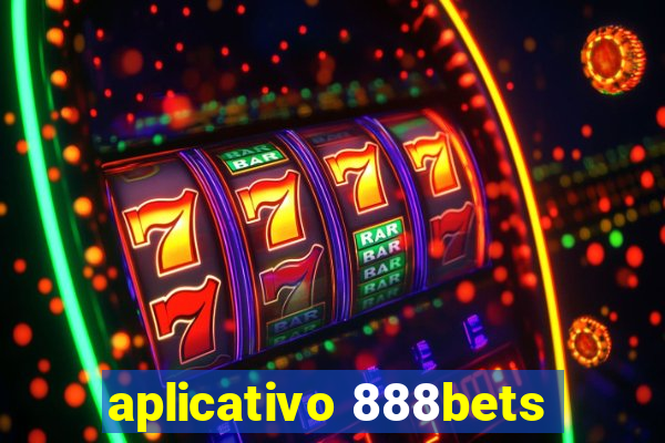 aplicativo 888bets